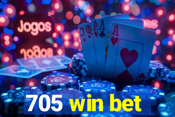 705 win bet